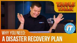 Why You Need: A Disaster Recover Plan