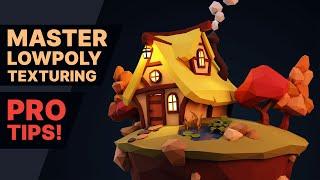 Master Low Poly Texturing - Pro Tips