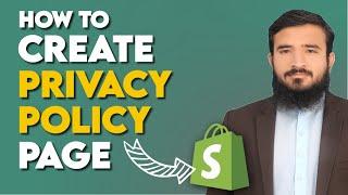 How To Create Privacy Policy Page In Shopify | How To Write Privacy Policy For Shopify | Lesson 17