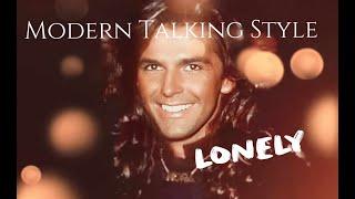 MODERN TALKING STYLE - LONELY  (AI COVER)