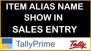 ITEM ALIAS NAME SHOW IN SALES ENTRY IN TALLY PRIME | TDL FOR TALLY PRIME