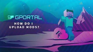 GPORTAL Minecraft Server – How to upload mods
