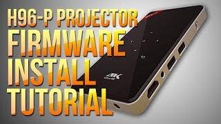 H96-P DLP Portable Projector: Android Firmware Recovery Reinstall Update Tutorial