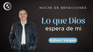 Noche de Bendiciones con Edison Vargas | 4 de diciembre de 2024