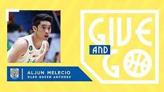 Give and Go with Aljun Melecio