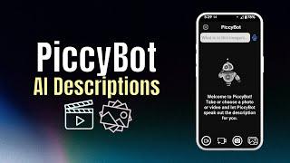 AI Video Descriptions with PiccyBot!