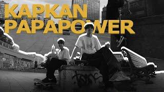 KAPKAN x PAPAPOWER video