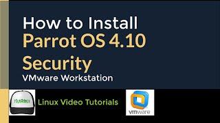 How to Install Parrot OS 4.10 Security + VMware Tools + Quick Look on VMware Workstation