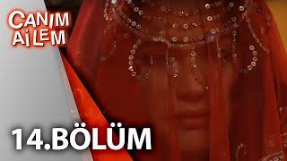 Canım Ailem| 14.Bölüm