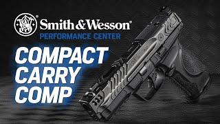 Smith & Wesson Compact Carry COMP 9mm // Specs Rundown