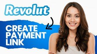 How to create payment link on Revolut (Full Guide)