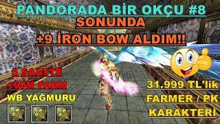 +9 İRON BOW ALDIM 31.999 TL FULL AP OKÇU- CZ'DE 3 SAAT TW, 2 SAAT AOC FARM - PANDORADA BİR OKÇU #8