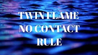 Twin Flame No Contact Rule: When Having No Contact with Twin Flames is the Right Thing to Do