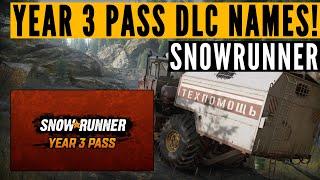 SnowRunner Year 3 Pass NEW season names REVEALED