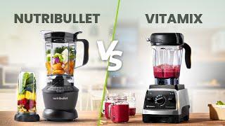 Nutribullet vs Vitamix - Which Will Be Totally Worth It?
