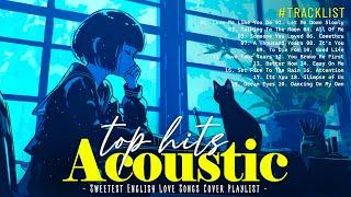 Sweet Acoustic Love Songs Playlist With Lyrics  Viral Tiktok Chill Songs Cover 2025