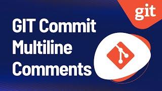 GIT Commit Multiline Comments