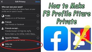 How to Set FB Profile Piture to Private | Make Only me Facebook Non notify