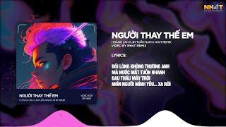 Người Thay Thế Em ↱ NH4T Remix ↲ - Hoàng Lan, Jin Tuấn Nam / Audio Lyrics Video