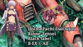 DoDonPachi DaiOuJou Rinne Tensei Black Label B-EX 1-ALL with Commentary