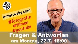 Ankündigung Fragen & Antworten am Montag, 22.7. 18:00 Uhr hier im Kanal! - mizerovsky.com