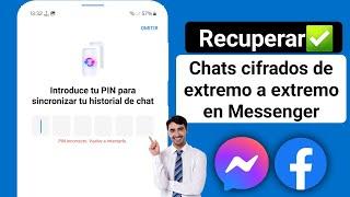 Como cambiar el PIN de messenger - Restablecer PIN Messenger chat cifrado (2024)