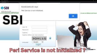 Sbi Kiosk Peri Service is not initialized 100% solution  #sbi #sbikiosk #periservice