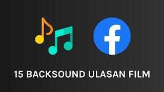 15 Facebook Movie Review Backsound