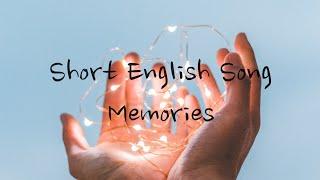 Short song ( English song)  [W Lyrics] 30 seconds song - Memories ~ Maroon 5