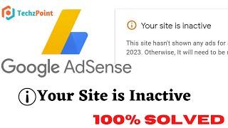 Your site is  activate your AdSense account | How to Solve AdSense Inactive Problem 2023