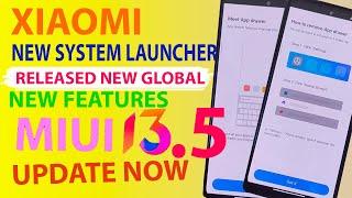 MIUI 13.5 System Launcher Stable Update Released New GLOBAL for Xiaomi |  Features Activate Now