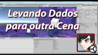 Unity: Levando dados para outra cena