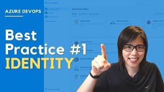 Azure DevOps #1 Best Practice - Identity!