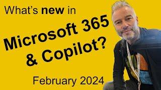 #70 What's new in Microsoft 365 and Teams? February 2024