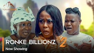 Ronke Billionz Part 2 - Latest Yoruba Movie 2024 Drama Ayo Mogaji | Juliet Jatto | Soji Innocent