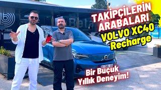 Elektrikli Volvo XC40 Recharge Alınır mı? Tesla mı Volvo mu? Takipçilerin Arabaları