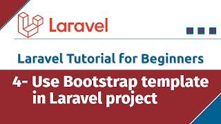 Laravel Tutorial for beginners​ - How to use Bootstrap template in Laravel project