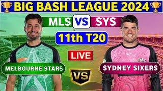 Sydney Sixers vs Melbourne Stars, 11th T20 | SYS vs MLS 11th Match BBL