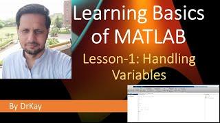 MATLAB Basics Tutorial 1 - Handling Variables | Learning MATLAB Basics | DrKay