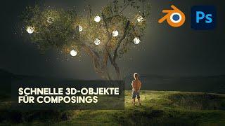 Schnelle 3D-Objekte für Composings | Photoshop & Blender Tutorial