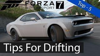 Forza Motorsport 7: Top 5 - Tips & Tricks to IMPROVE DRIFTING!!!