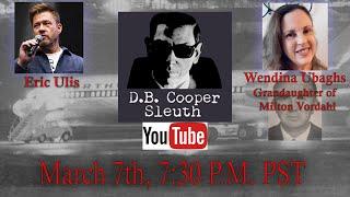 D.B. Cooper Sleuth Live with Eric Ulis and Wendina Ubaghs (Milton Vordahl's granddaughter)