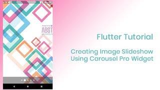 Flutter Tutorial Create Image Slideshow using Carlouse Pro Widget