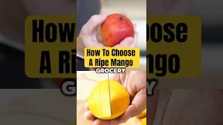 How To Properly Choose A Ripe Mango From The Grocery Store | LiveLeanTV