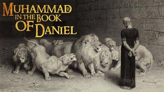 Muhammad ﷺ in the Book of Daniel