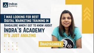 Digital  Marketing Course Review by bhagyasree | Indras Academy