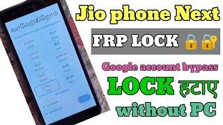 jio phone next frp bypass android 12 | New Method Without Pc 1000% Working Google frp remove 2024