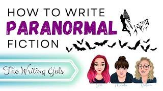 How to Write Paranormal Fiction