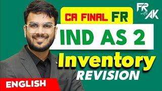 IND AS 2 - Inventory Revision (100% English) | CA Final FR English Revision | CA Aakash Kandoi