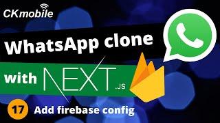 Whatsapp clone with Nextjs and Firebase v9 #17 Add firebase config file